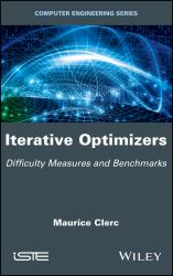 Iterative Optimizers : Difficulty Measures and Benchmarks