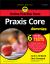 Praxis Core for Dummies : with Online Practice Tests