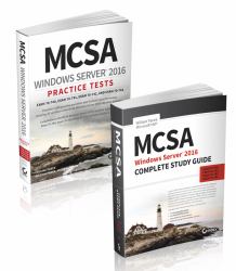 MCSA Windows Server 2016 Complete Certification Kit : Exam 70-740, Exam 70-741, Exam 70-742, and Exam 70-743