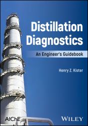 Distillation Diagnostics : An Engineer's Guidebook