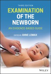 Examination of the Newborn : An Evidence-Based Guide