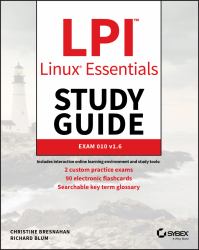 LPI Linux Essentials Study Guide : Exam 010 V1. 6