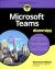 Microsoft Teams for Dummies