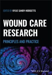 Wound Care Research : Principles and Practice