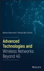 Advanced Technologies and Wireless Networks Beyond 4G