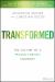 Transformed : Moving to the Product Operating Model