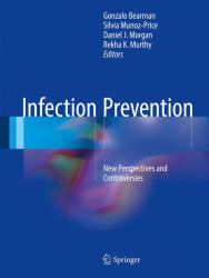 Infection Prevention : New Perspectives and Controversies