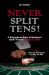 Never Split Tens! : A Biographical Novel of Blackjack Game Theorist Edward O. Thorp