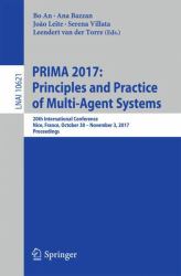 PRIMA 2017: Principles and Practice of Multi-Agent Systems : 20th International Conference, Nice, France, October 30 - November 3, 2017, Proceedings