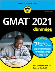 GMAT for Dummies 2021 : Book + 7 Practice Tests Online + Flashcards