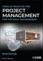 Code of Practice for Project Management for the Built Environment