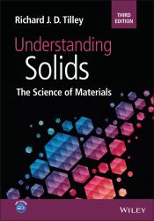 Understanding Solids : The Science of Materials