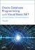 Oracle Database Programming with Visual Basic. NET : Concepts, Designs, and Implementations