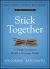 Stick Together : A Simple Lesson to Build a Stronger Team