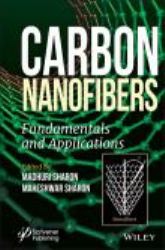 Carbon Nanofibers : Fundamentals and Applications