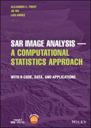 SAR Image Analysis - a Computational Statistics Approach : With R Code, Data, and Applications