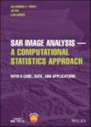 SAR Image Analysis - a Computational Statistics Approach : With R Code, Data, and Applications