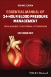 Essential Manual of 24-Hour Blood Pressure Management : From Morning to Nocturnal Hypertension