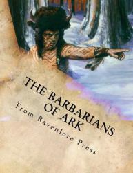 The Barbarians of Ark : A Player's Primer Supplement