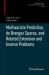 Multivariate Prediction, de Branges Spaces, and Related Extension and Inverse Problems