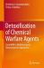 Detoxification of Chemical Warfare Agents : From WWI to Multifunctional Nanocomposite Approaches