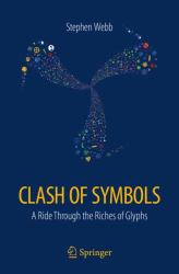 Clash of Symbols : A Ride Through the Riches of Glyphs