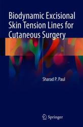 Biodynamic Excisional Skin Tension Lines for Cutaneous Surgery