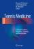 Tennis Medicine : A Complete Guide to Evaluation, Treatment, and Rehabilitation