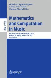 Mathematics and Computation in Music : 6th International Conference, MCM 2017, Mexico City, Mexico, June 26-29, 2017, Proceedings