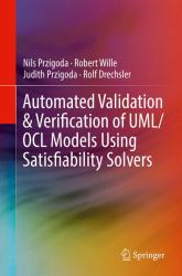 Automated Validation and Verification of UML/OCL Models Using Satisfiability Solvers