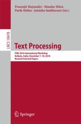 Text Processing : FIRE 2016 International Workshop, Kolkata, India, December 7-10, 2016, Revised Selected Papers