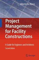 Project Management for Facility Constructions : A Guide for Engineers and Architects