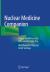 Nuclear Medicine Companion : A Case-Based Practical Reference for Daily Use