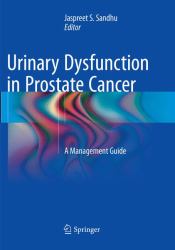 Urinary Dysfunction in Prostate Cancer : A Management Guide