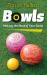 Bowls : Making the Most of Your Game