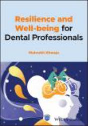 Resilience and Well-Being for Dental Professionals