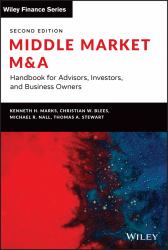 Middle Market M and A : Handbook for Advisors, Investors, and Business Owners