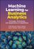 Machine Learning for Business Analytics : Concepts, Techniques and Applications in RapidMiner