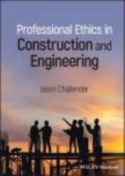 Professional Ethics in Construction and Engineering