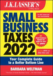 J. K. Lasser's Small Business Taxes 2022 : Your Complete Guide to a Better Bottom Line