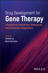 Drug Development for Gene Therapy : Translational Biomarkers, Bioanalysis, and Companion Diagnostics