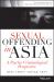 Sexual Offending in Asia : A Psycho-Criminological Perspective