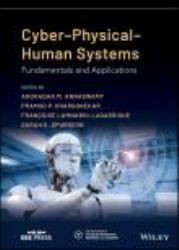 Cyber-Physical-Human Systems : Fundamentals and Applications