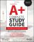 CompTIA a+ Complete Study Guide : Core 1 Exam 220-1101 and Core 2 Exam 220-1102