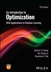 An Introduction to Optimization : With Applications to Machine Learning