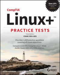 CompTIA Linux+ Practice Tests : Exam XK0-005