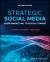 Strategic Social Media : From Marketing to Social Change