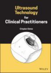 Ultrasound Technology for Clinical Practitioners