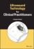 Ultrasound Technology for Clinical Practitioners