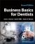 Business Basics for Dentists